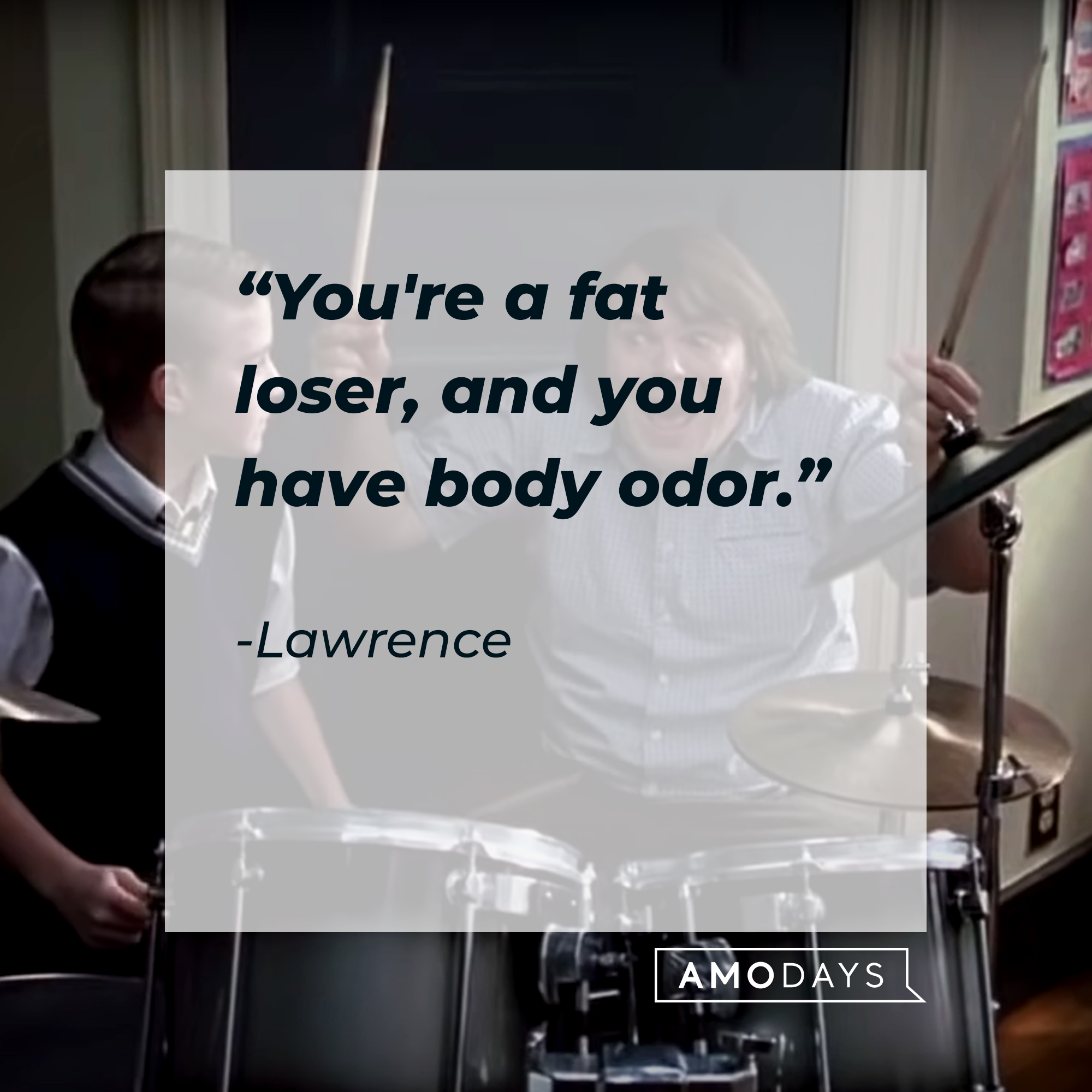 Freddy Jones and Dewey Finn, with Lawrence’s quote: "You're a fat loser, and you have body odor." | Source: youtube.com/paramountpictures