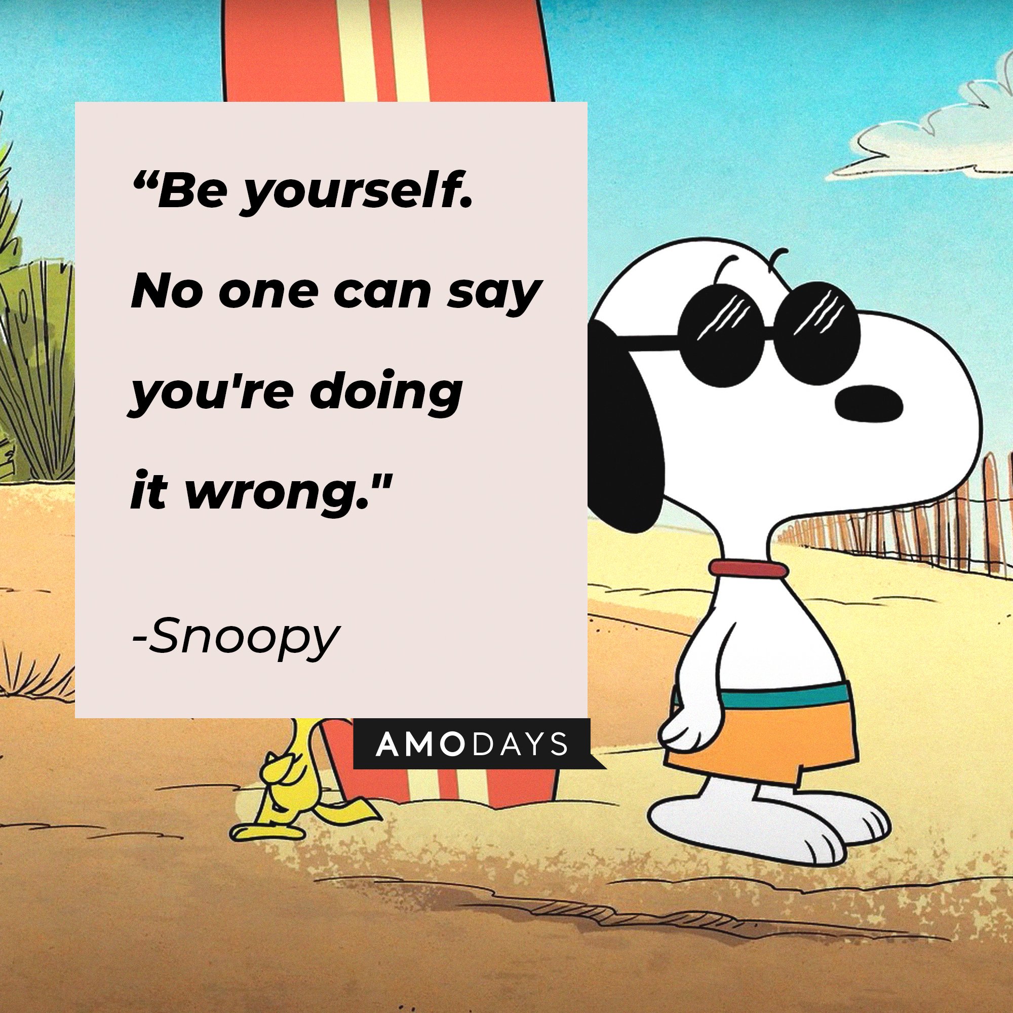 Snoopy’s quote: “Be yourself. No one can say you're doing it wrong." | Image: AmoDays  