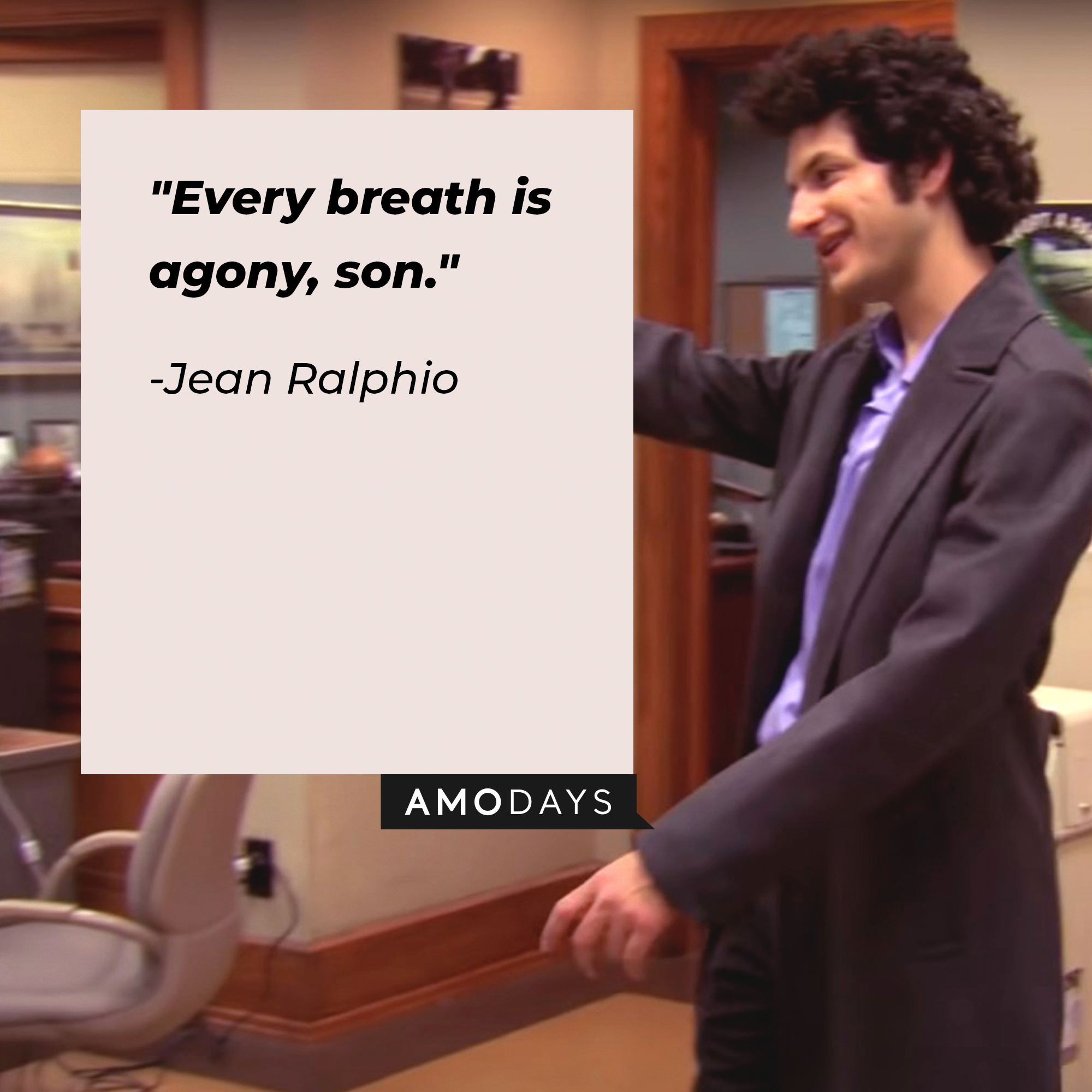 Jean Ralphio's quote: "Every breath is agony, son." | Source: Facebook.com/parksandrecreation