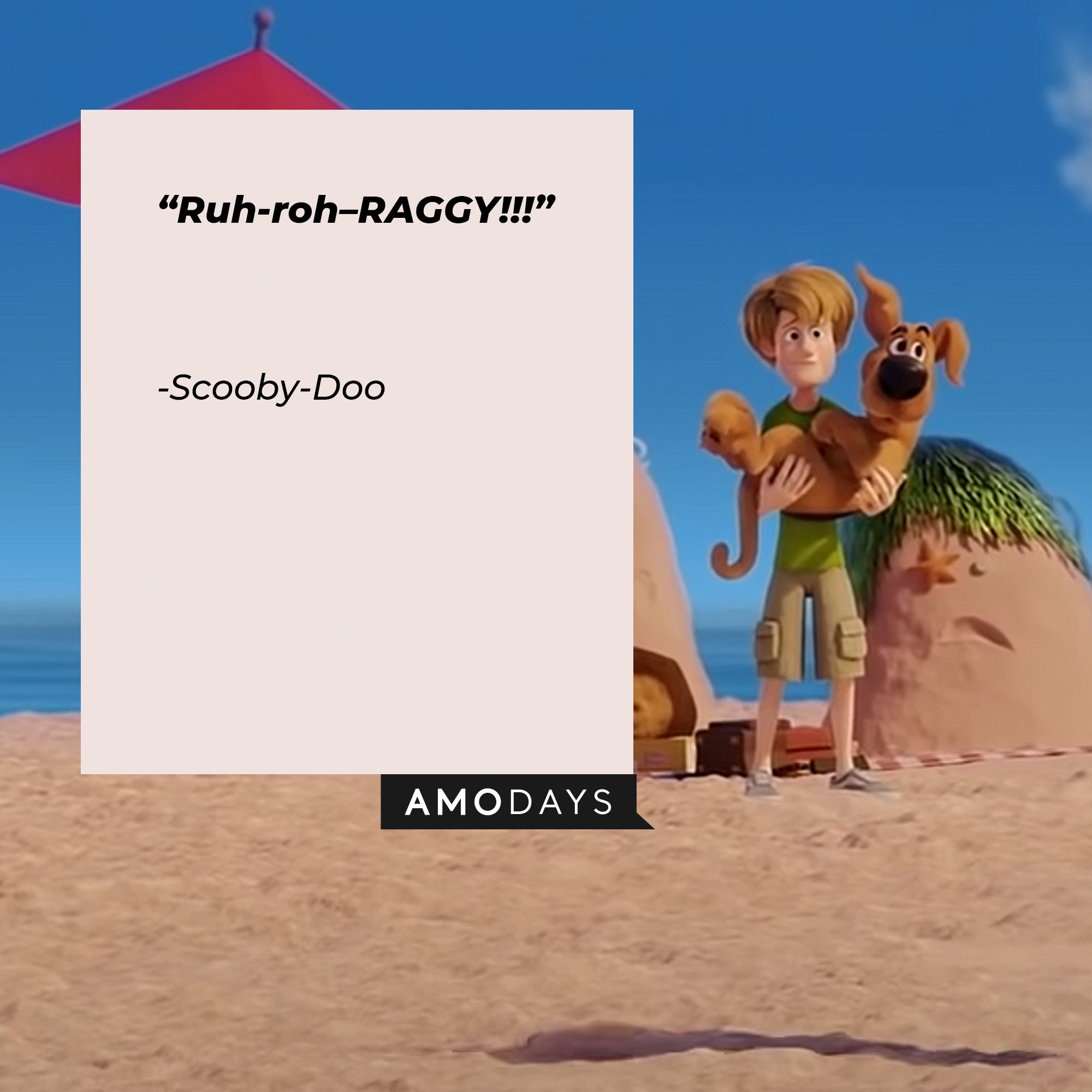  Scooby-Doo: “Ruh-roh–RAGGY!!!” | Image: AmoDays