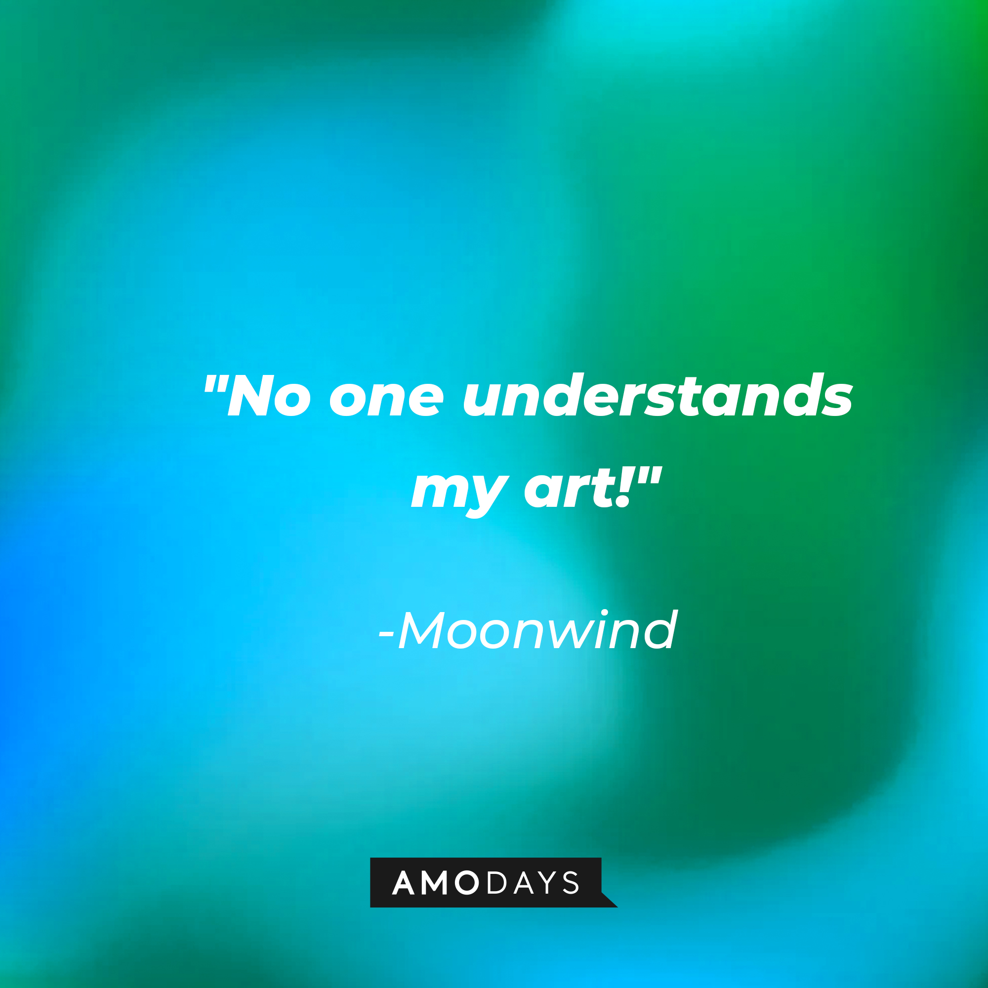 Moonwind's quote: "No one understands my art!"  | Source: youtube.com/pixar