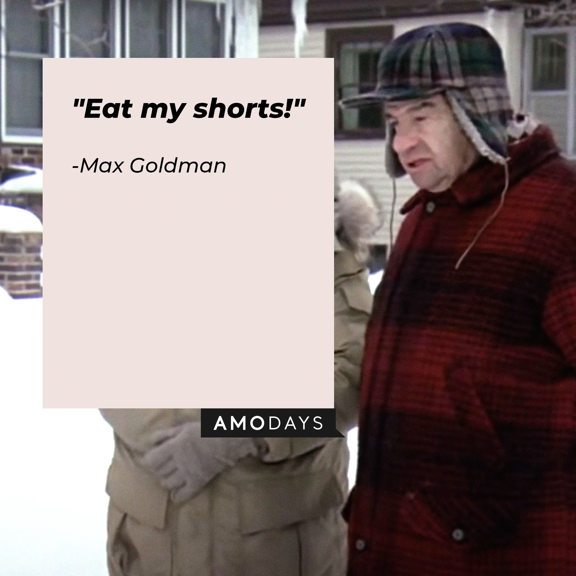 Max Goldman’s quote: "Eat my shorts!" | Image: AmoDays
