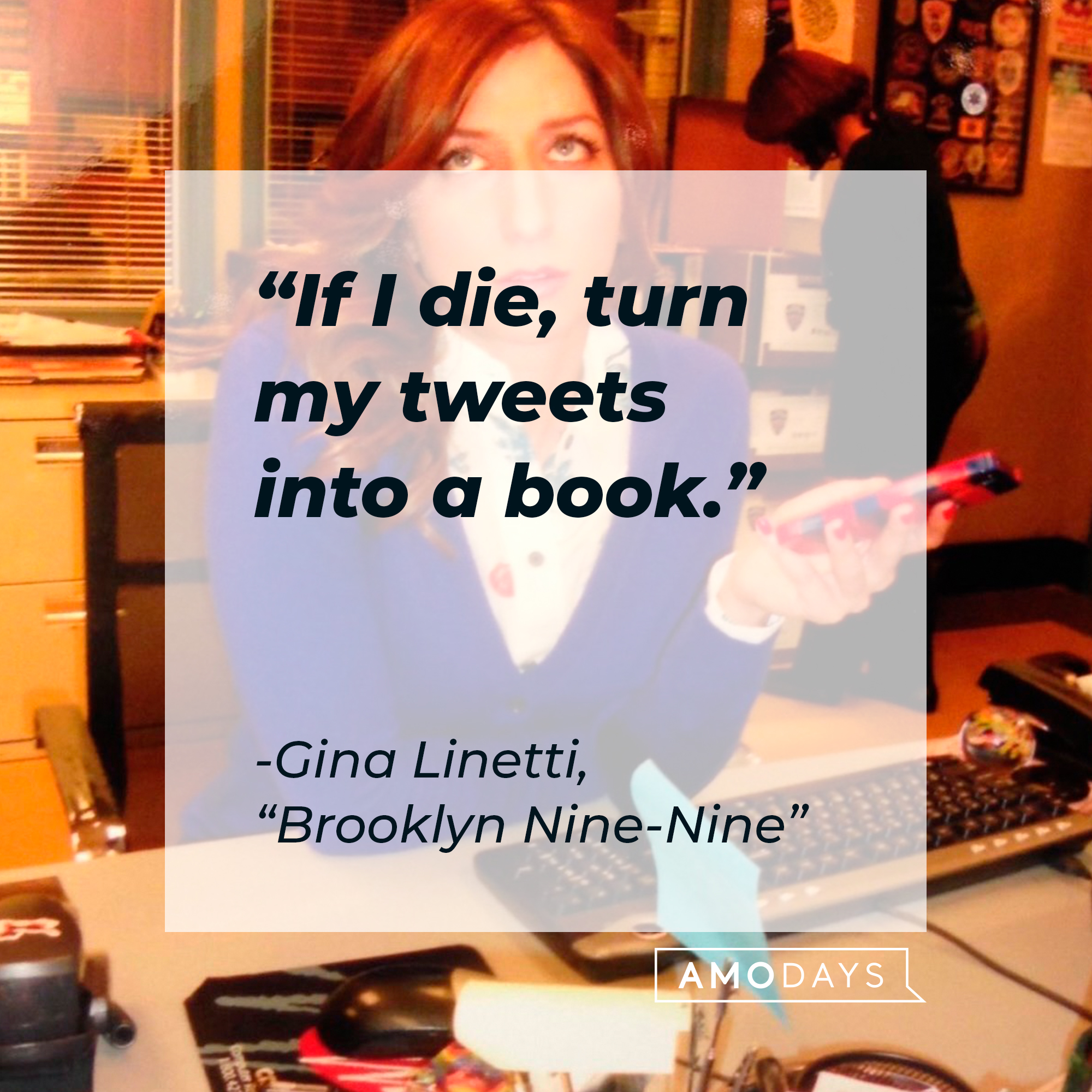 Gina Linetti with her quote: "If I die, turn my tweets into a book." | Source: Facebook.com/BrooklynNineNine