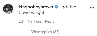 Bobby Brown's comment under his own Instagram picture | Source: Instagram/kingbobbybrown
