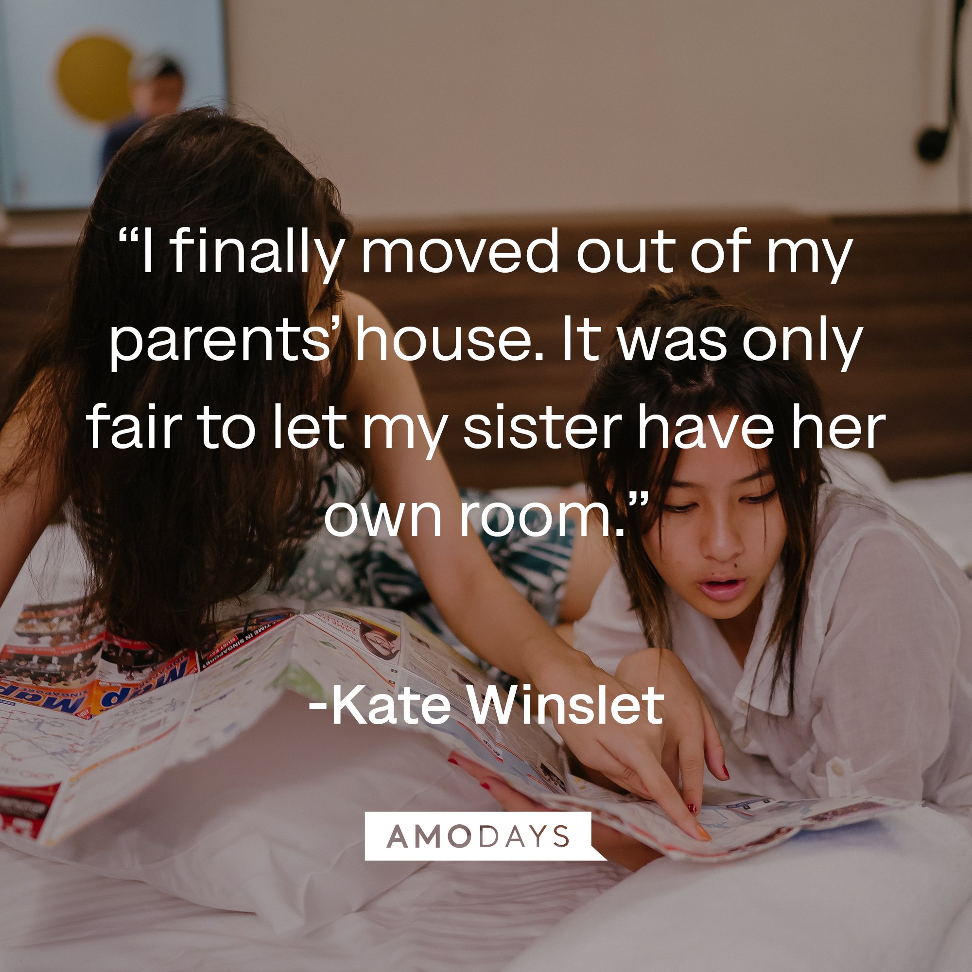  Kate Winslet's quote: “I finally moved out of my parents’ house. It was only fair to let my sister have her own room.” | Image: AmoDays