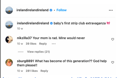 People commenting on Ireland's scandalous baby shower | Source: instagram.com/irelandirelandireland