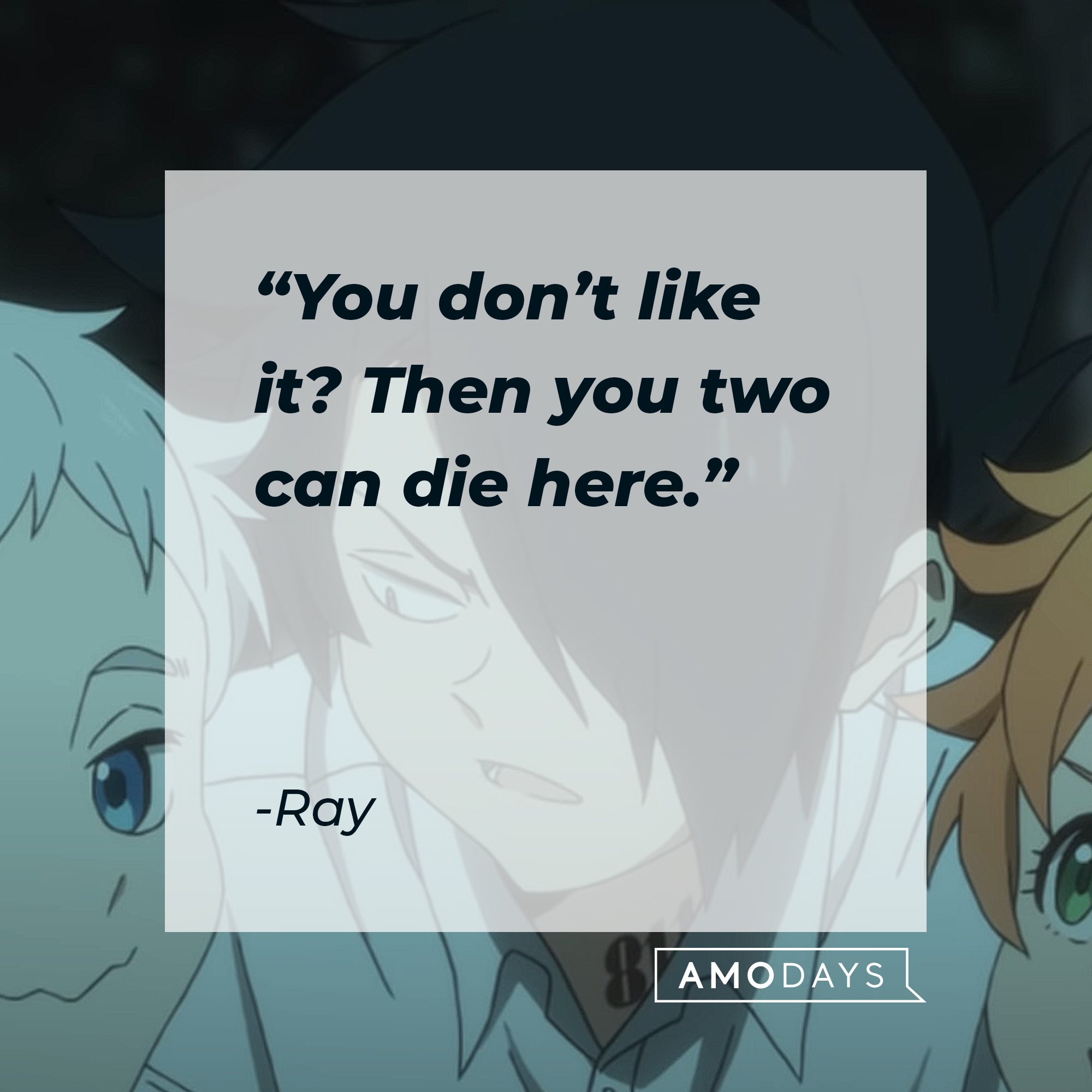 An image from the series “Promise Neverland” with Ray’s quote: "You don’t like it? Then you two can die here." | Source:  youtube.com/AniplexUSA