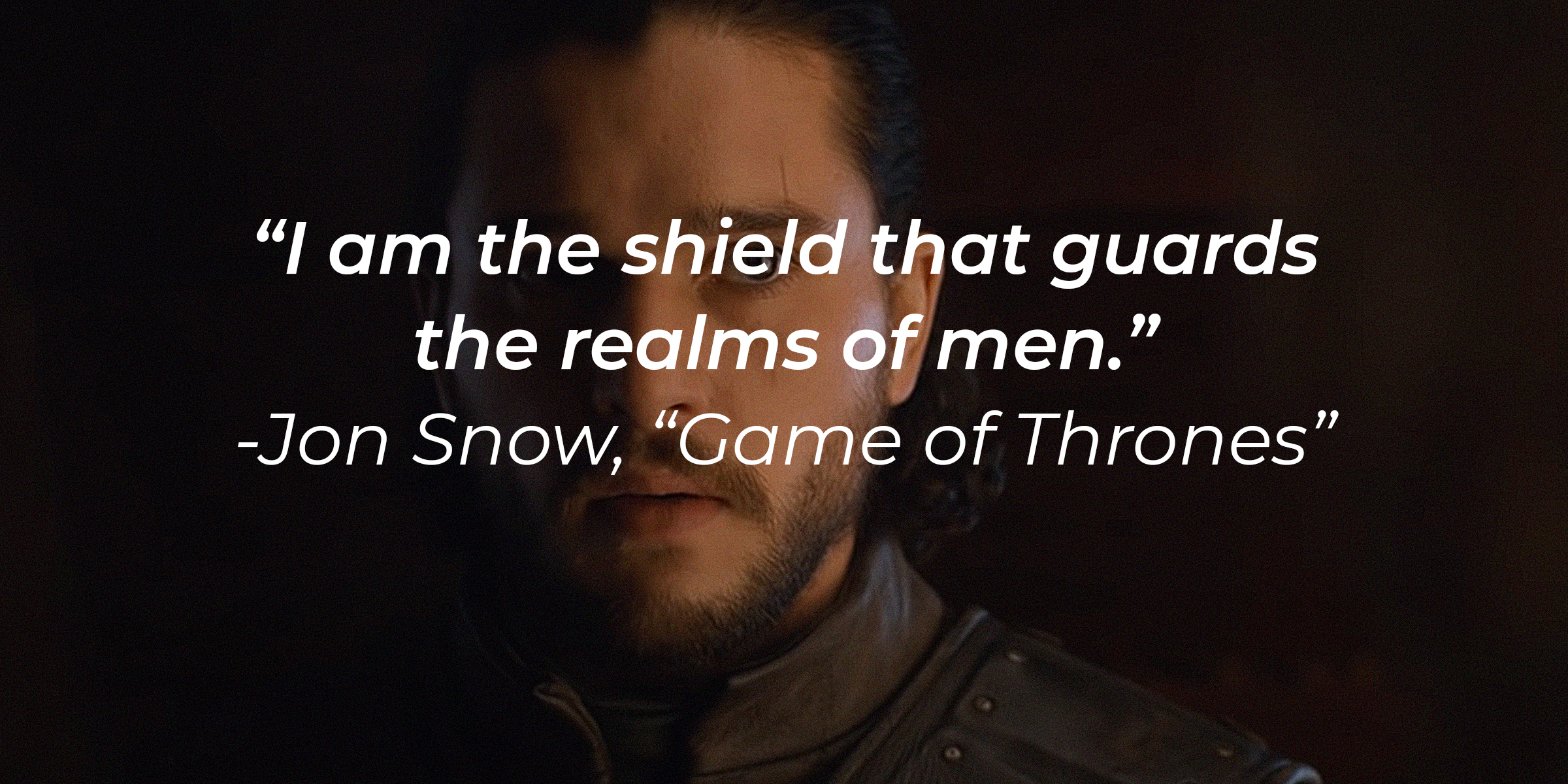A Photo of Jone Snow with the Quote, "I Am the Shield That Guards the Realms of Men." | Source: YouTube/gameofthrones