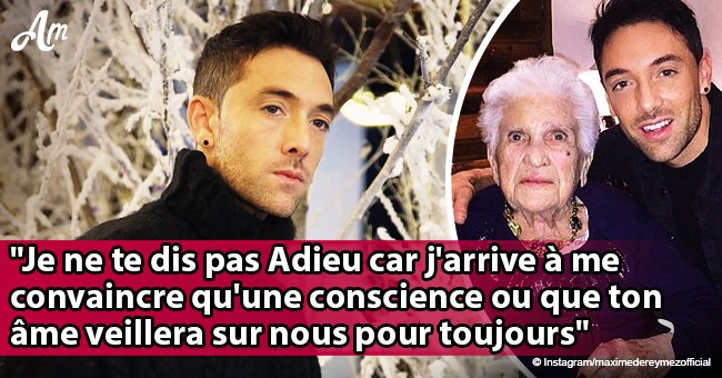 Maxime Dereymez en deuil partage un message douloureux: Sa grand-mère est morte