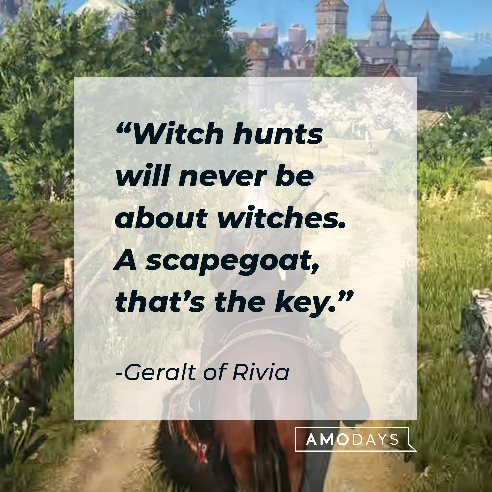Geralt of Rivia from the video game with his quote: "Witch hunts will never be about witches. A scapegoat, that’s the key.” | Source: youtube.com/thewitche