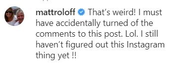 Matt Roloff's comment on his Instagram post. Photo: instagram.com/mattroloff