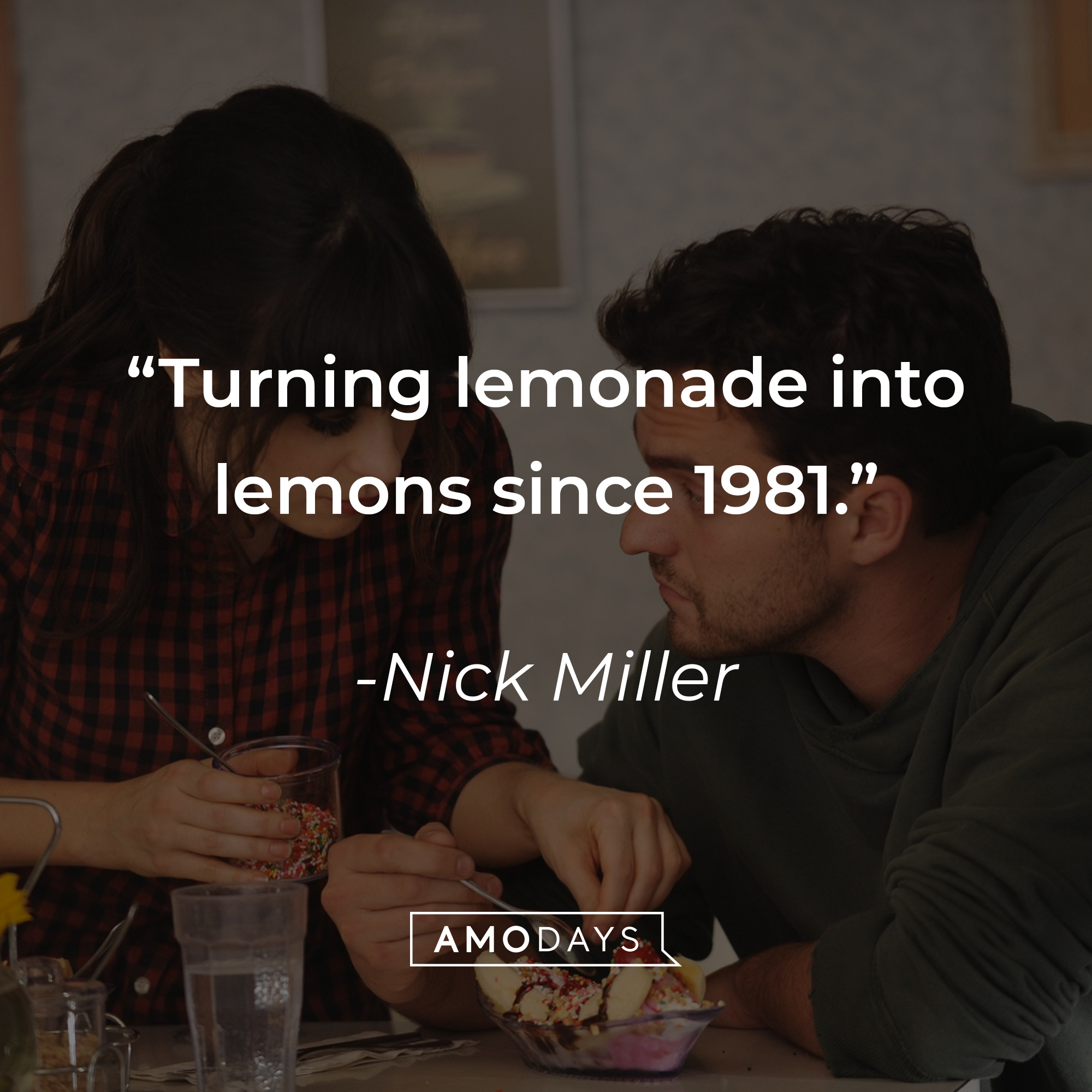 Nick Miller and Jessica Day,  with Miller’s quote: “Turning lemonade into lemons since 1981.”  |  Source: facebook.com/OfficialNewGirl