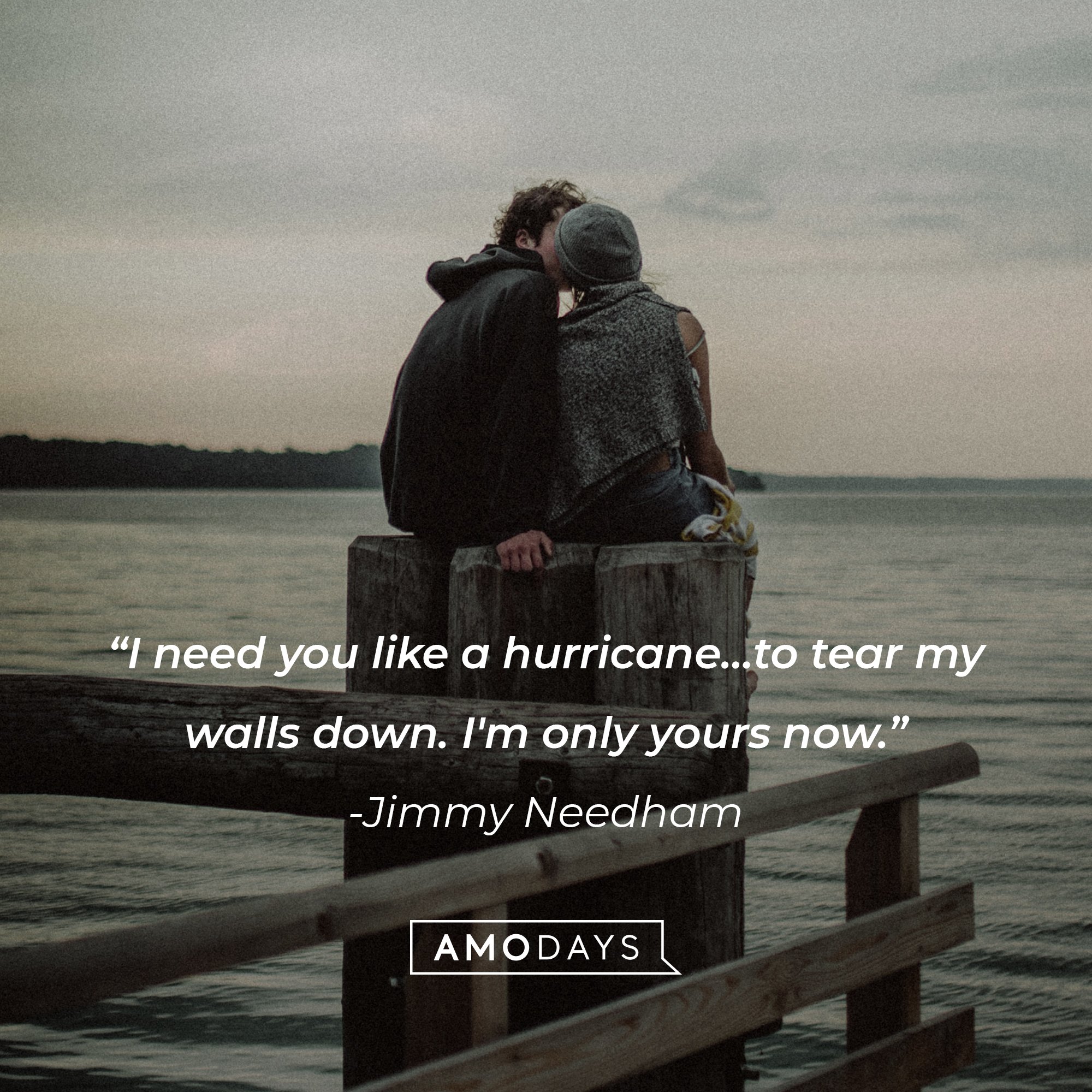 Jimmy Needham’s quote: "I need you like a hurricane…to tear my walls down. I'm only yours now." | Image: AmoDays