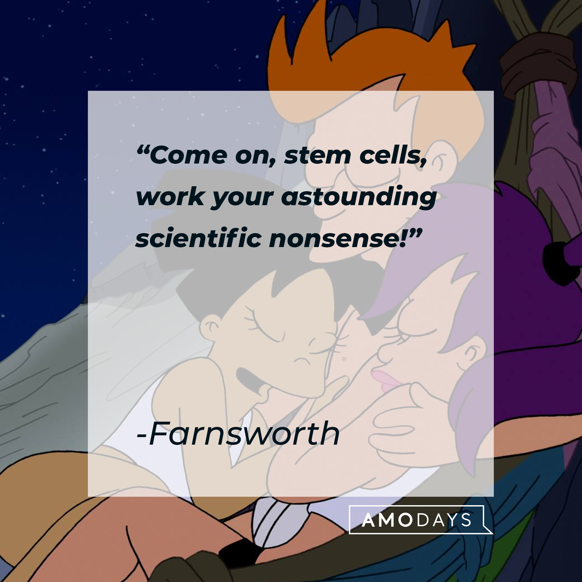 Farnsworth's quote: "Come on, stem cells, work your astounding scientific nonsense!" | Source: Facebook.com/Futurama
