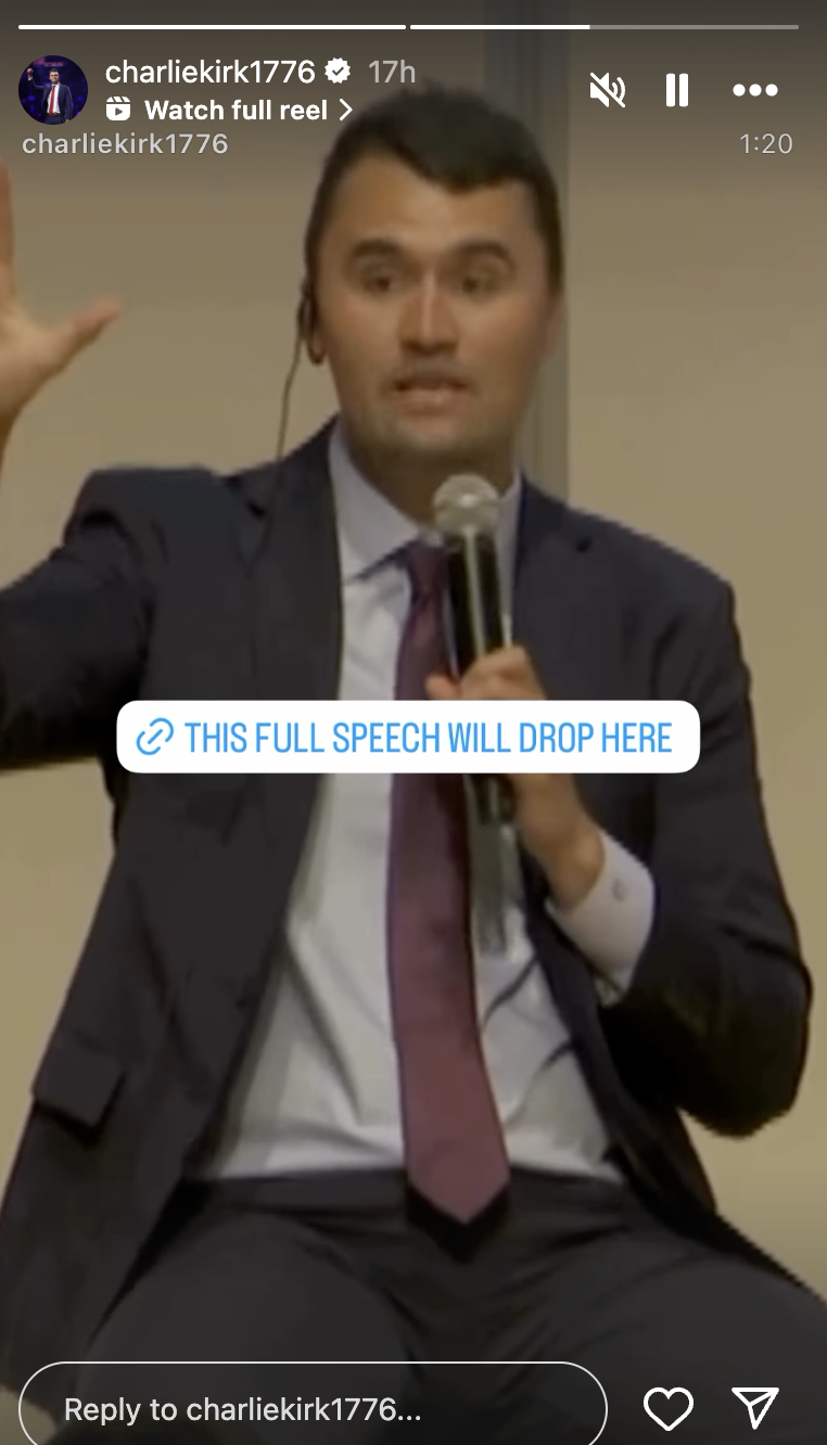 Charlie Kirk talking at an event in one of his last Instagram Story posts before his death | Source: Instagram/charliekirk1776