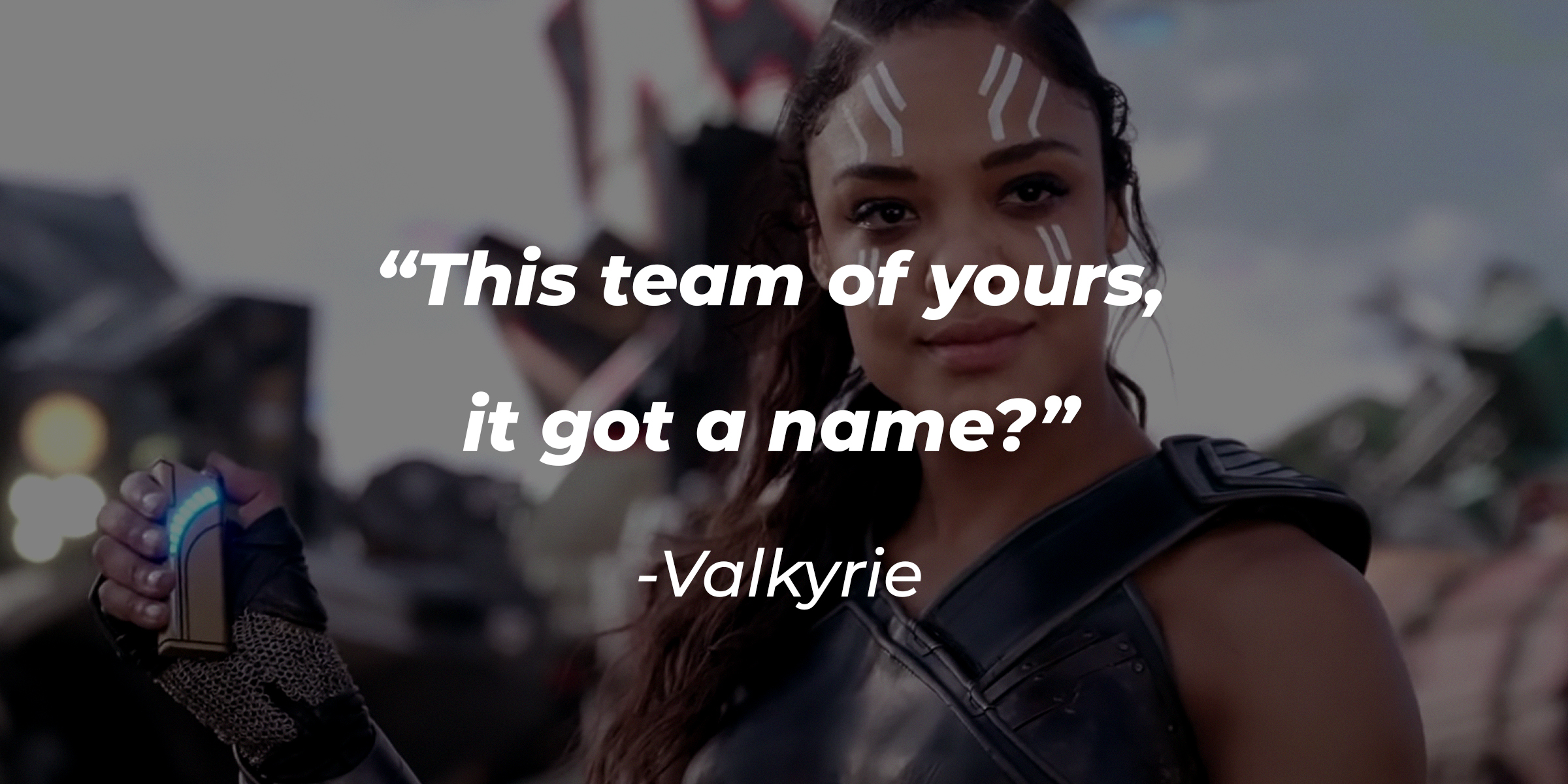 A photo of Valkyrie with Valkyrie's quote: "This team of yours, it got a name?” | Source: youtube.com/Netflix