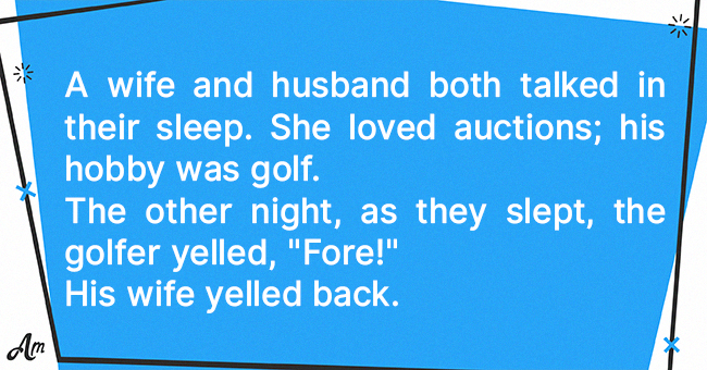 Daily Joke: A Wife And Her Husband Who Talk In Their Sleep Have A 