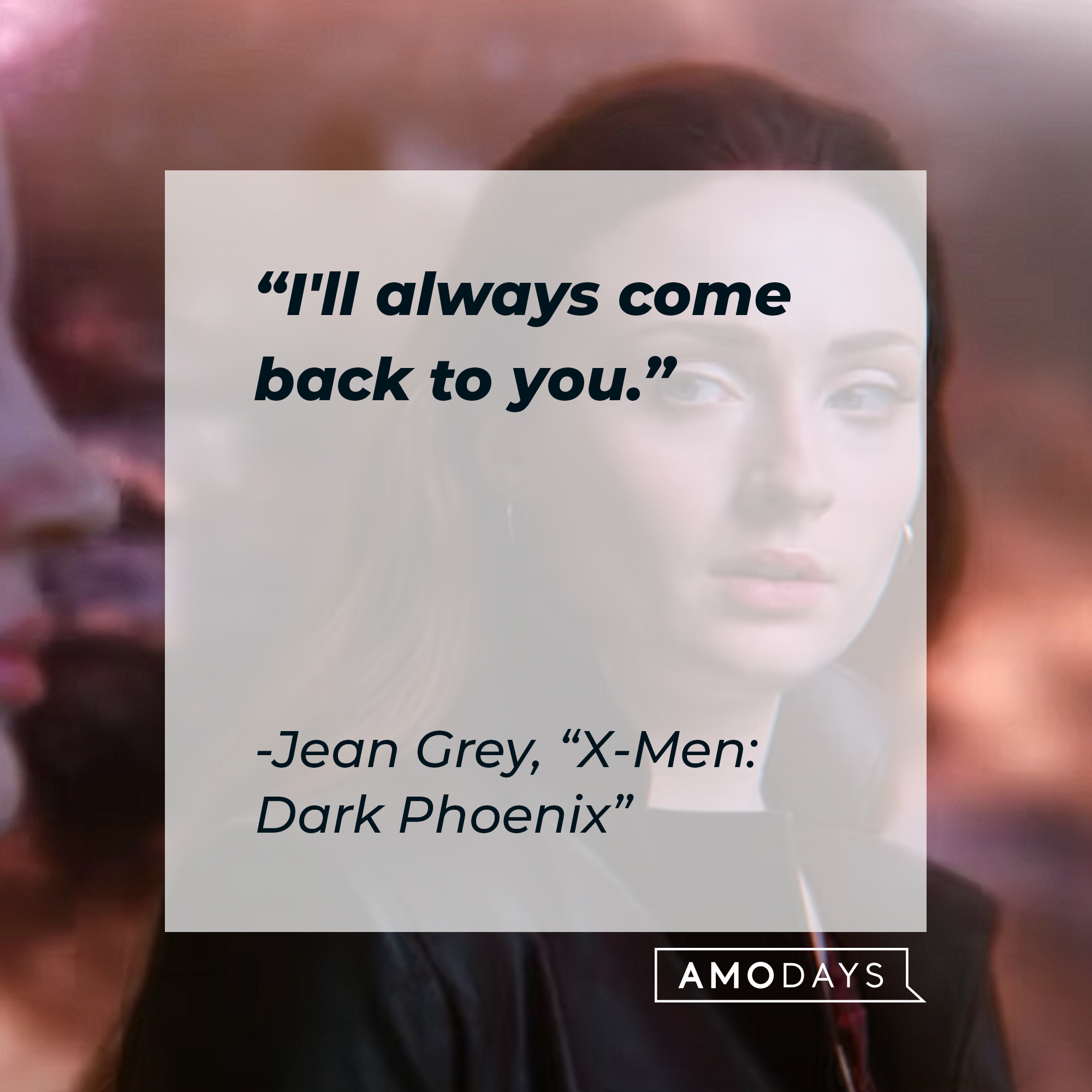 Jean Grey’s quote: "I'll always come back to you." | Image: Youtube.com/20thCenturyStudios