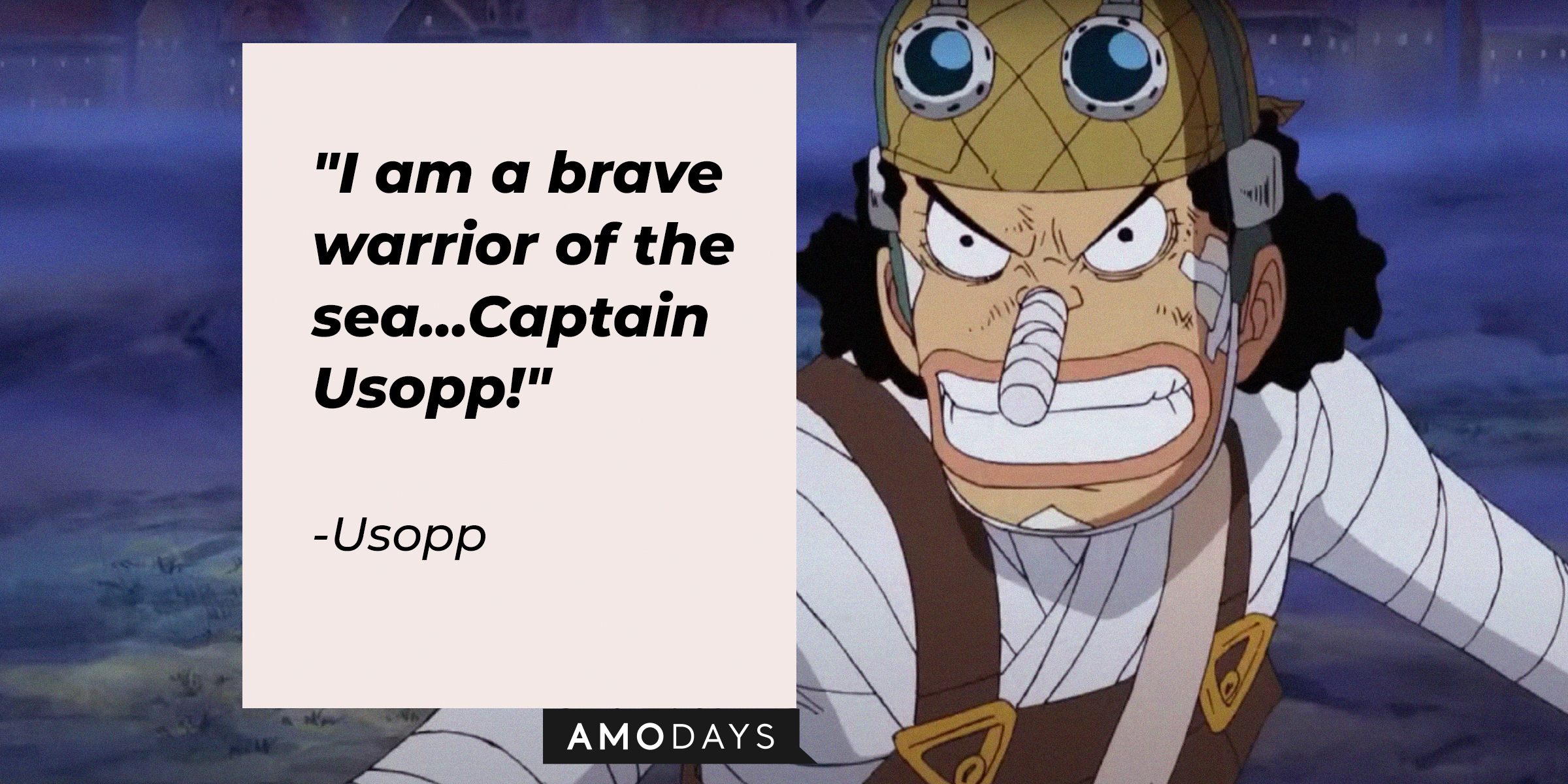Usopp, with his quote: "I am a brave warrior of the sea...Captain Usopp!" | Source: facebook.com/onepieceofficial