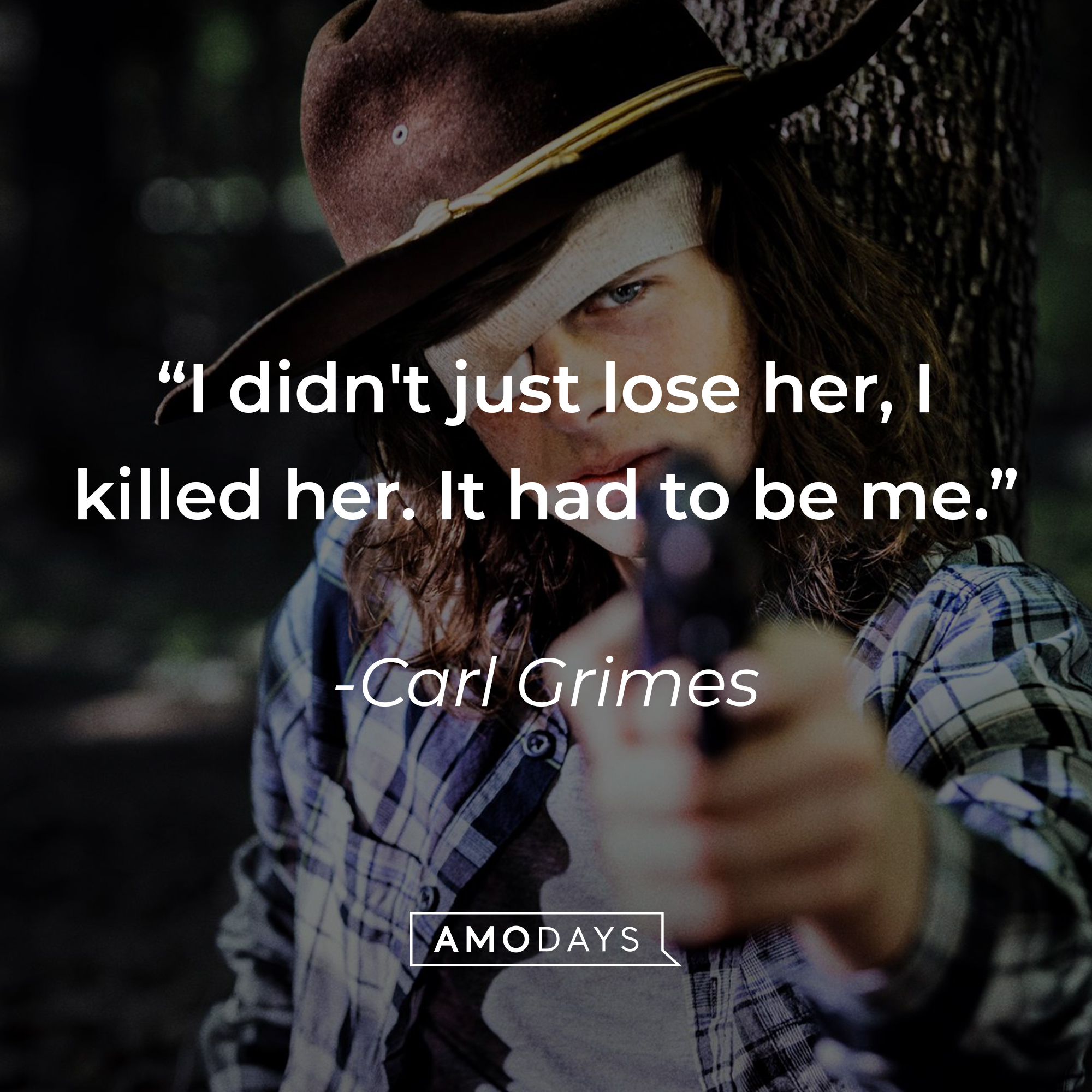 Carl Grimes,  with his quote: “I didn't just lose her, I killed her. It had to be me.” | Source: facebook.com/TheWalkingDeadAMC
