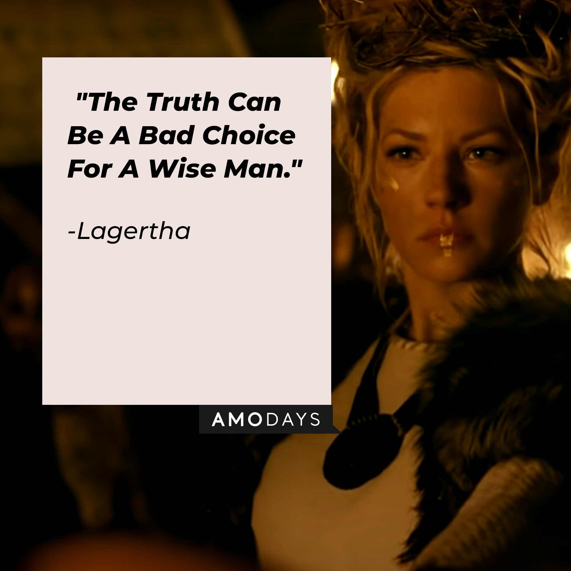 Lagertha's quote: “The Truth Can Be A Bad Choice For A Wise Man." | Source: youtube.com/PrimeVideoUK