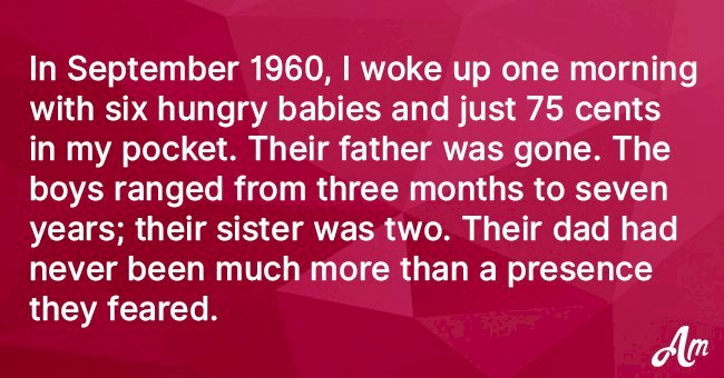 Husband takes off and leaves wife with six kids, but she learns there are angels in the world