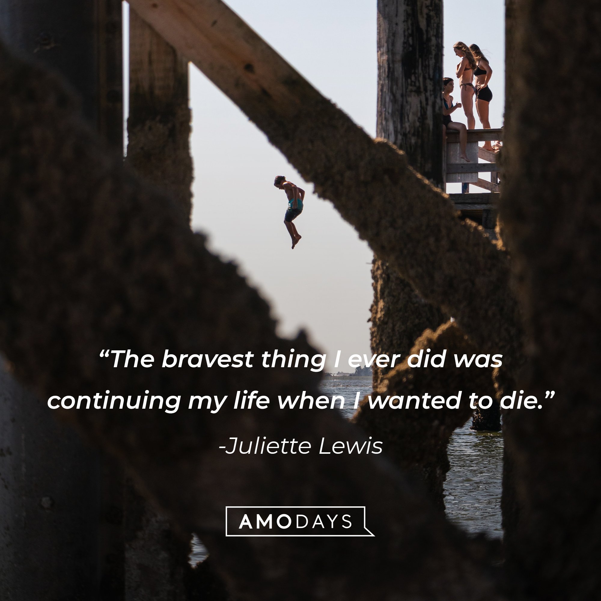 Juliette Lewis;s quote: “The bravest thing I ever did was continuing my life when I wanted to die.” | Image: AmoDays