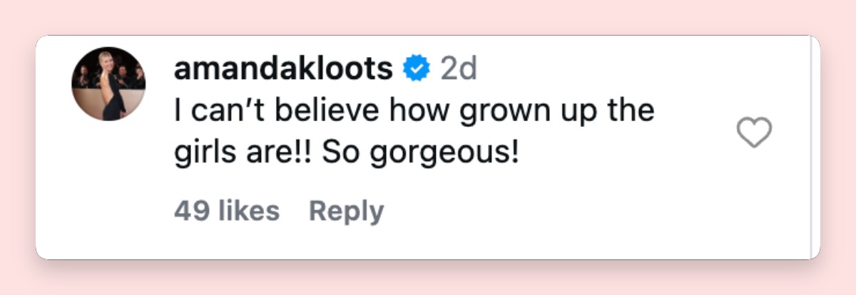 Amanda Kloots also joined the warm reaction, writing, "I can't believe how grown up the girls are!! So gorgeous!" Her comment echoed what many fans felt after seeing the twins step out in such a grown-up public moment. | Source: Instagram/mrjerryoc